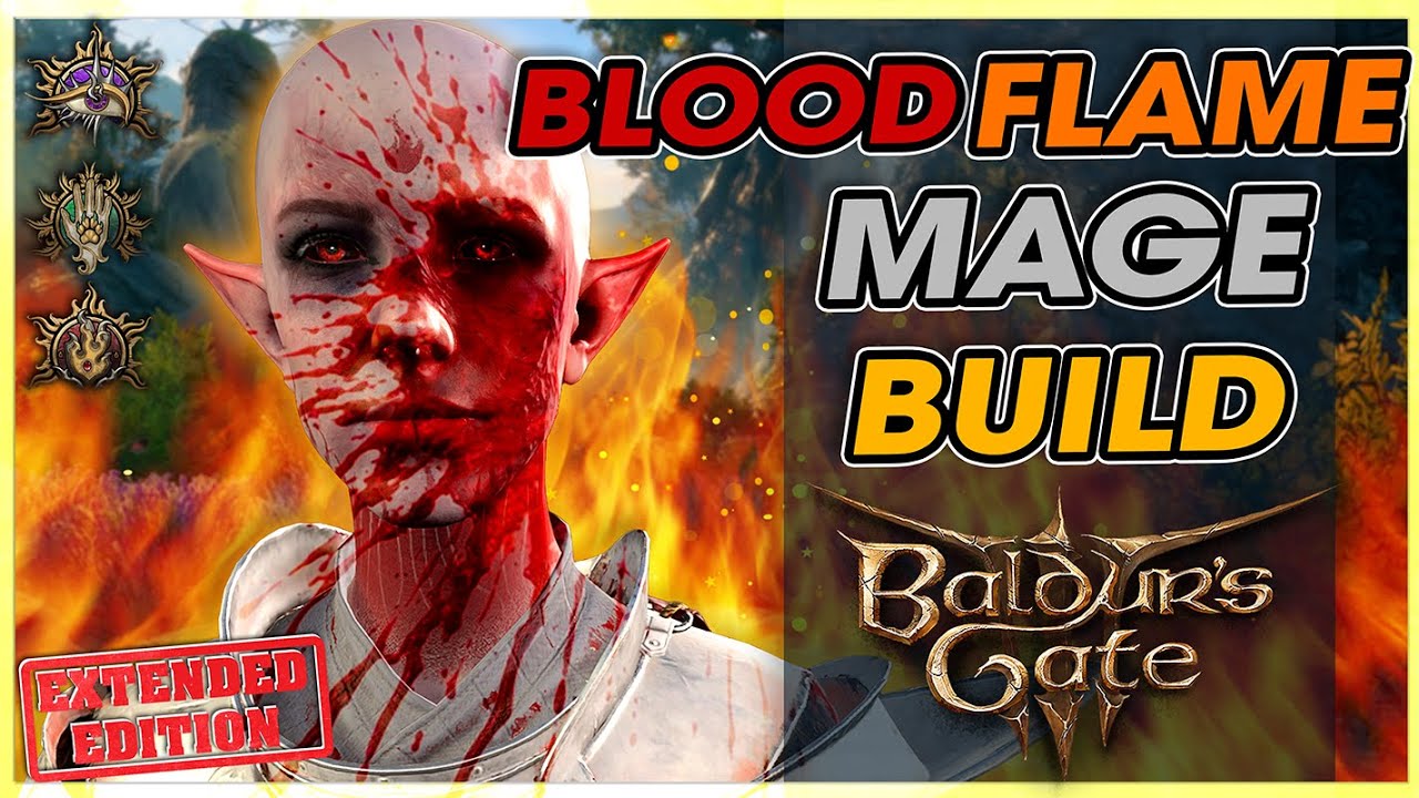 Сборка мага &laquo;Кровавое пламя&raquo;: расширенное издание | Baldur's Gate 3 &mdash; нестабильная сборка &laquo;Кровь&raquo;