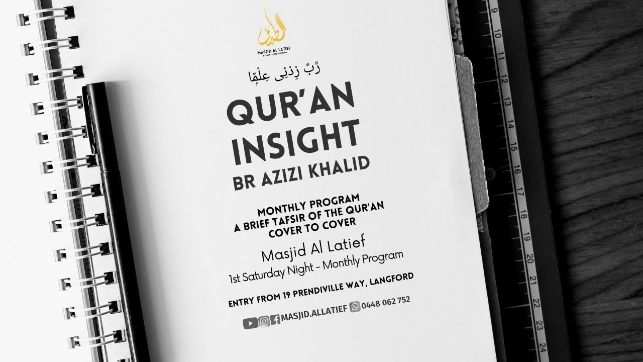 Quran Insight Series with Br Azizi Khalid (8 February 2026)