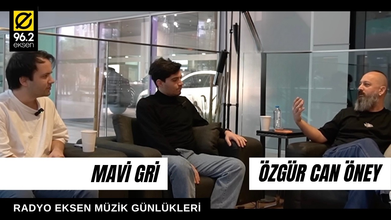 %100 Müzik Günlükleri: Özgür Can Öney ve Mavi Gri
