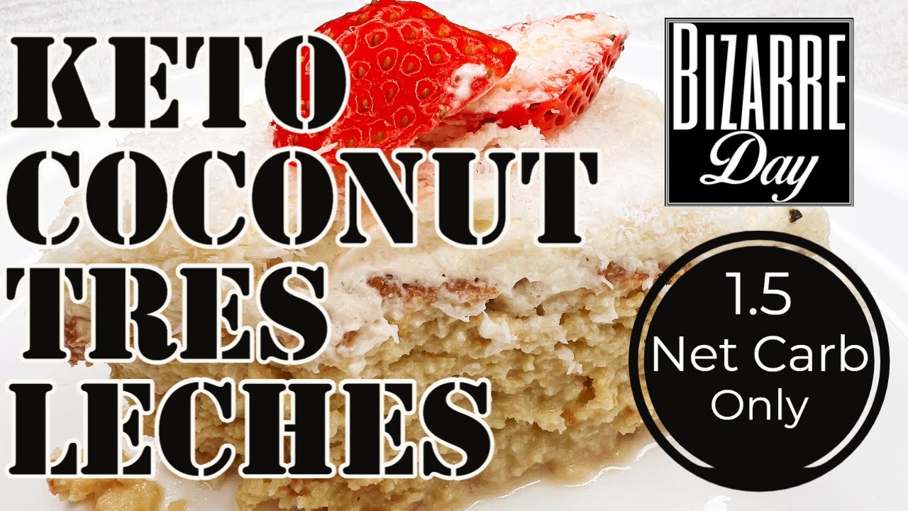 Best Keto Coconut Tres Leches Recipe  || 1.5 Net Carbs || Sugar Free || Gluten Free || BizarreDayTV