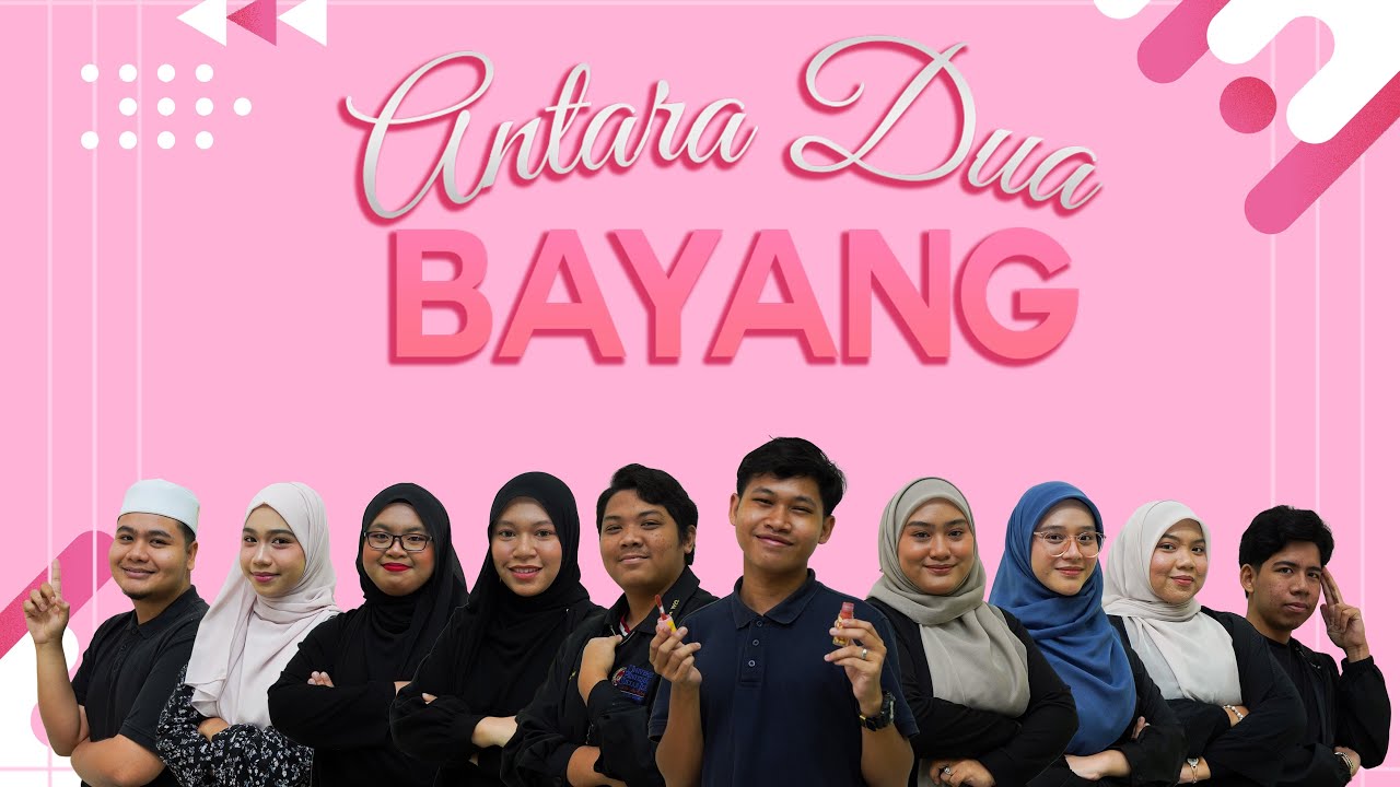 ANTARA DUA BAYANG SHORT FILM