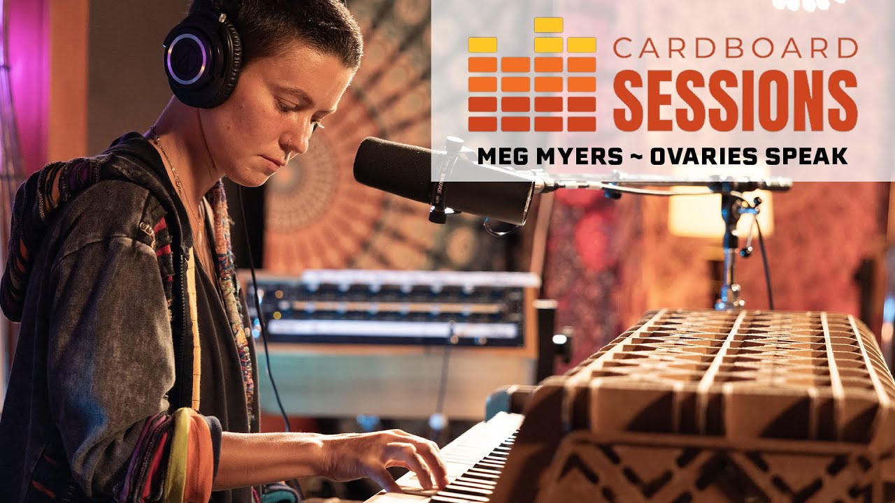 CARDBOARD SESSIONS ~ Meg Myers ~ #20~ Ovaries Speak