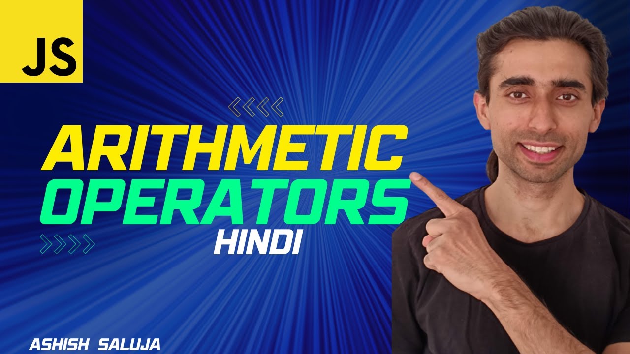 Mastering Javascript Arithmetic Operators (Hindi)