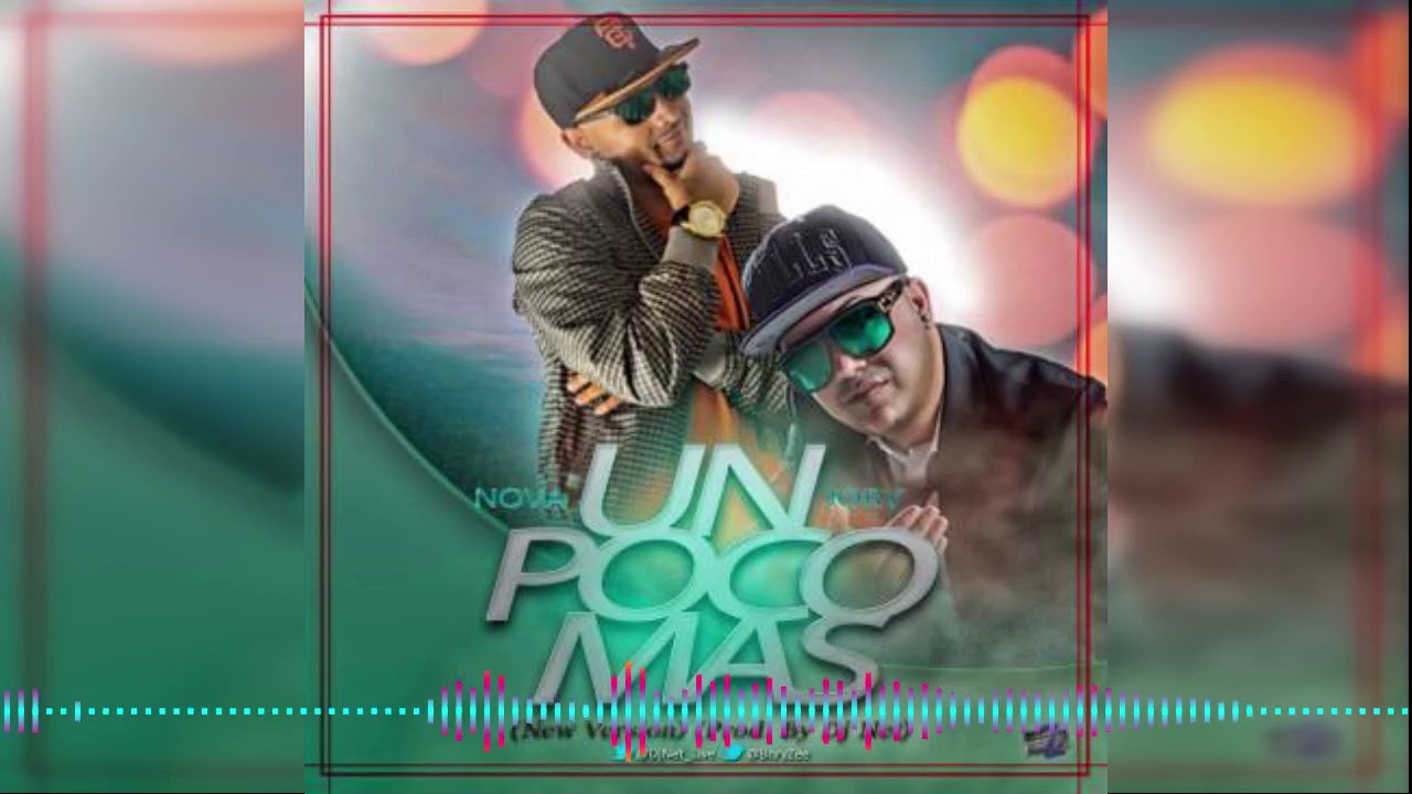 Un Poco Más - Nova Y Jory (Audio)