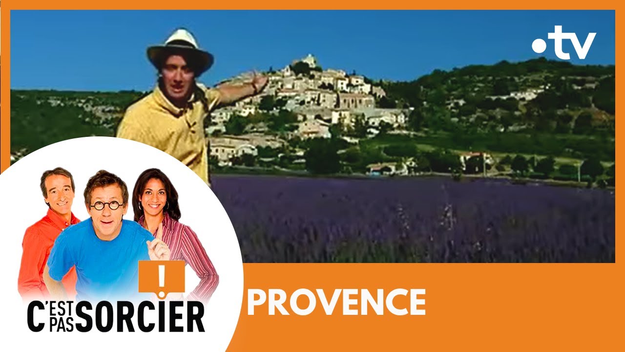 PROVENCE - C'est pas sorcier [Intégrale]