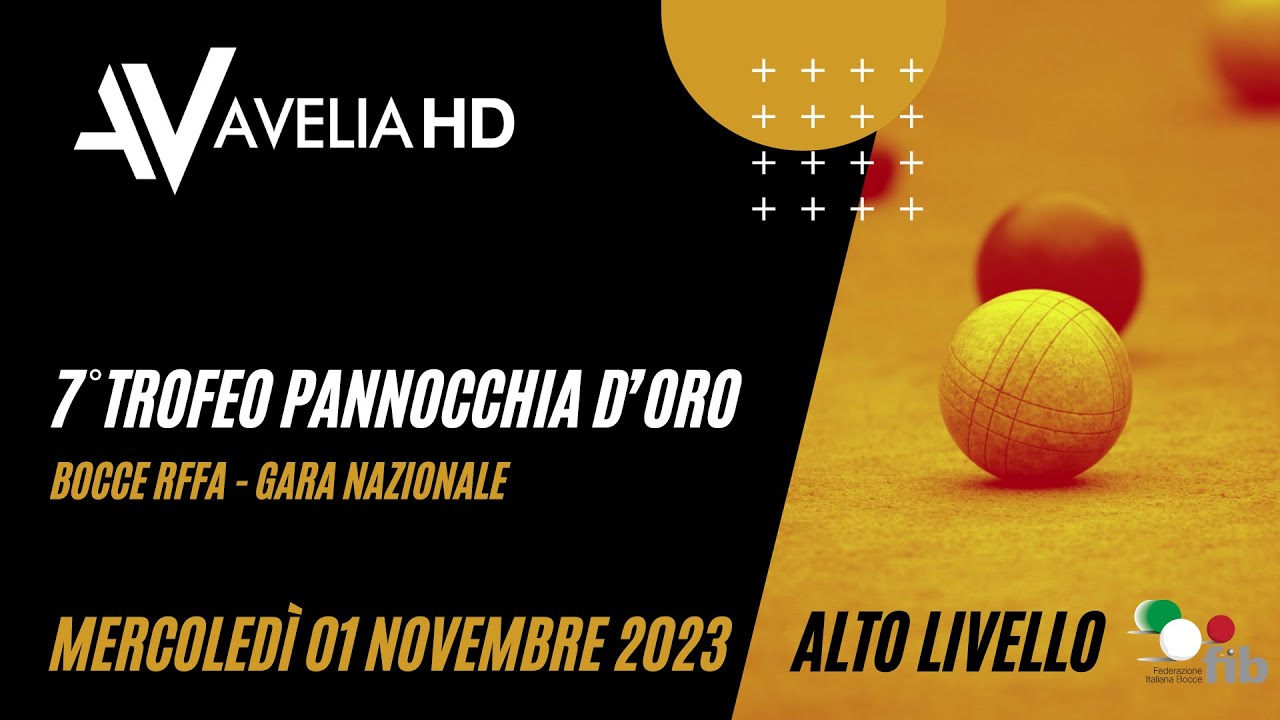 7^ TROFEO PANNOCCHIA D’ORO - BOCCE RAFFA