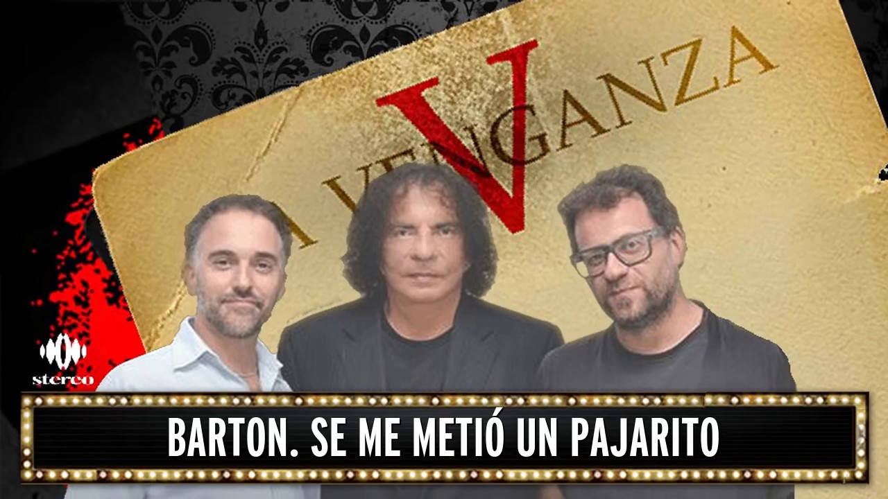 Barton  Se me metió un pajarito