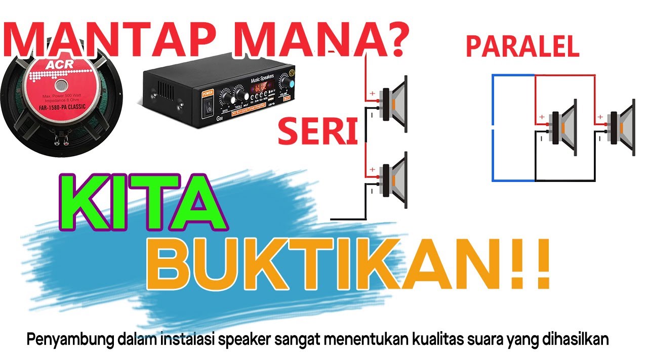 Mantap Mana? Sambung Cara Seri atau Paralel? Ini Bisa Juga Untuk Kabel Subwoofer Double Coil ya..