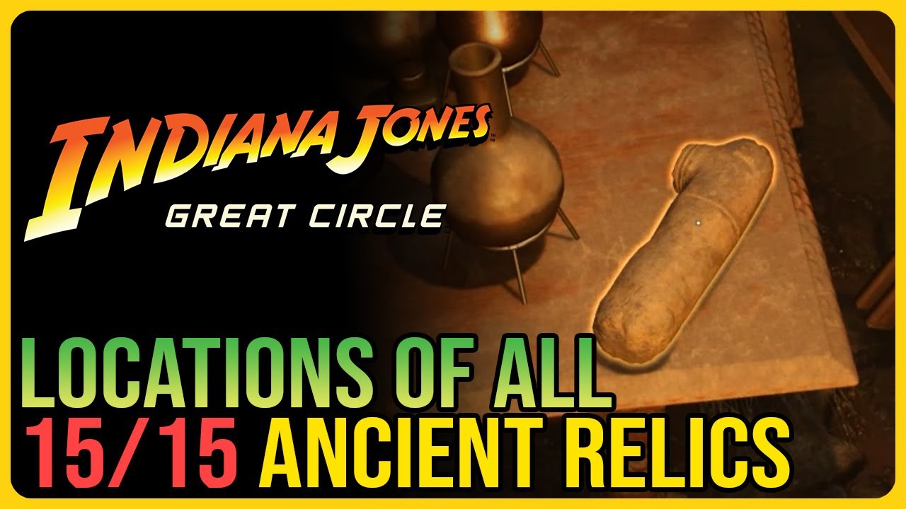 All 15 Gizeh Ancient Relics Indiana Jones and the Great Circle