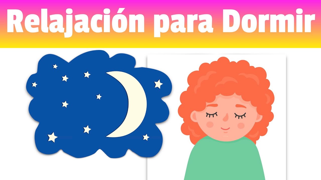 Relajación Guiada para Dormir Niños 🧡🧡🧡 Con Calma Mental y Física