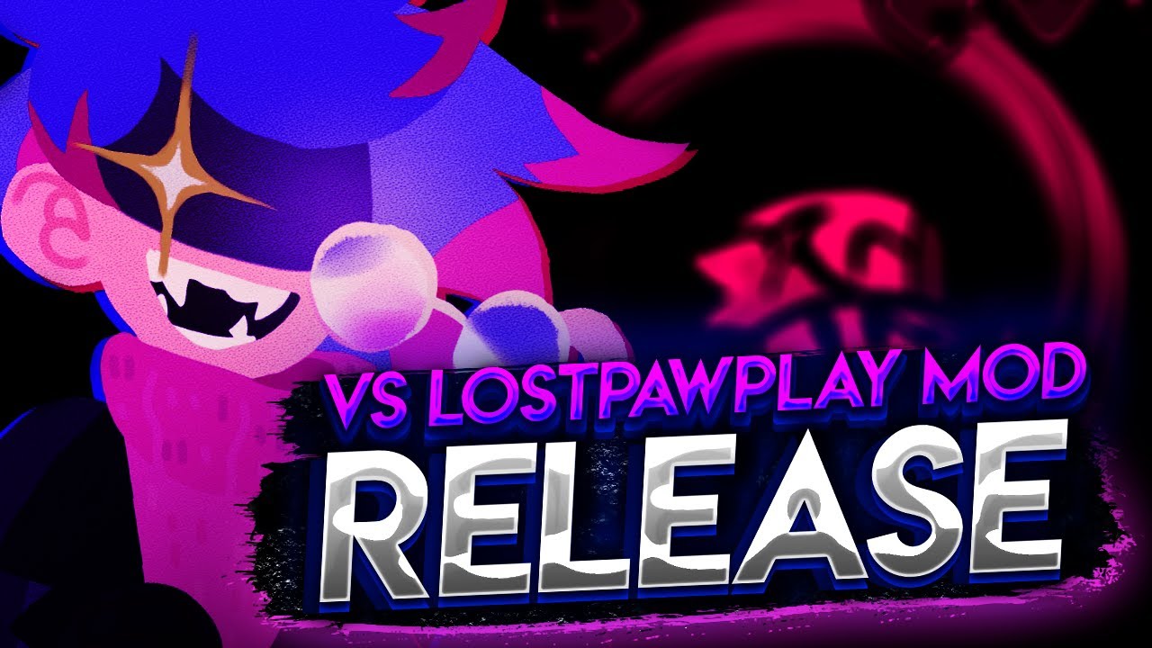 Friday Night Funkin' VS LostPawPlay RELEASE!