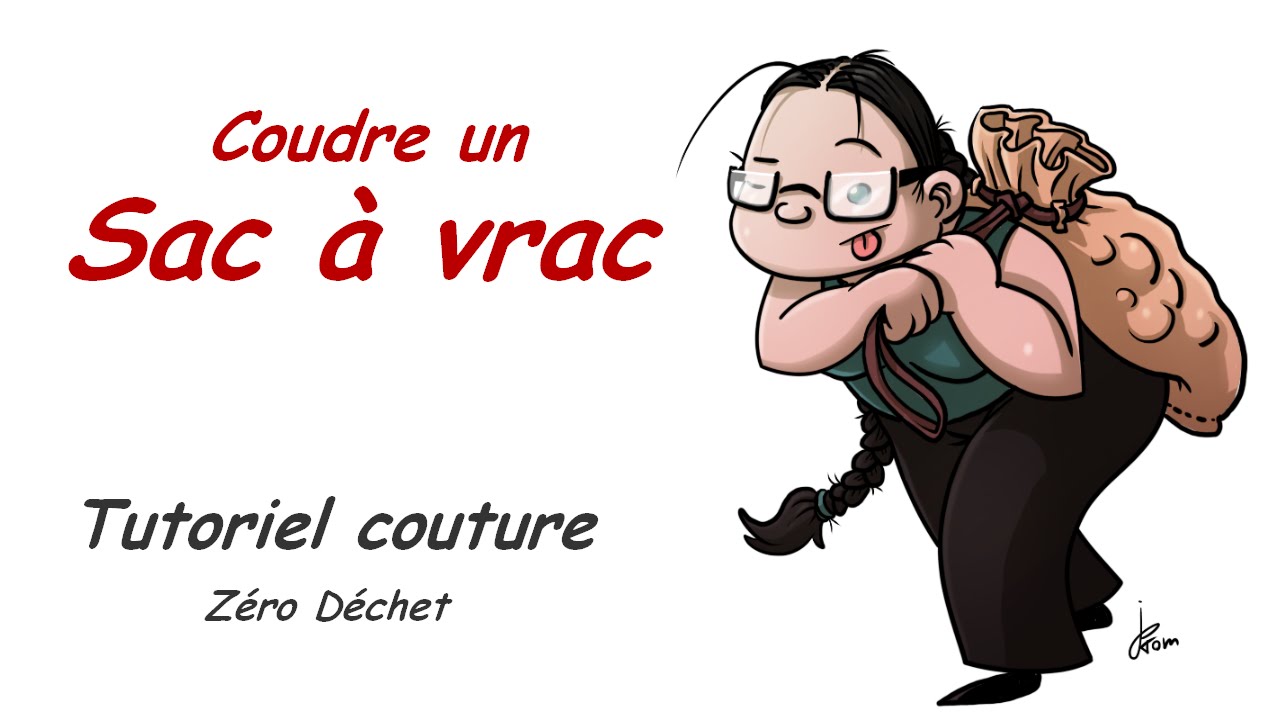 Tutoriel Coudre un sac &agrave; vrac
