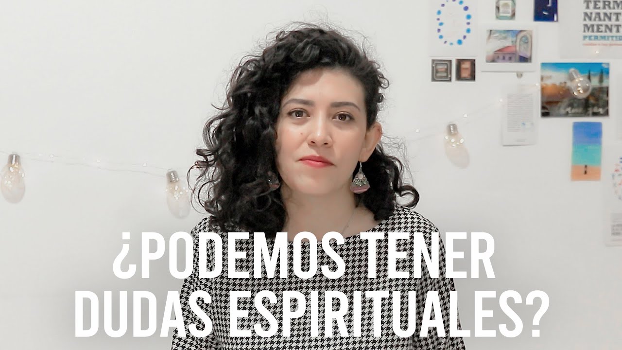 Dudas espirituales