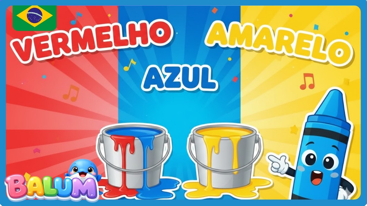 Vermelho, Azul e Amarelo | Desenhos Educativos de Música Infantil