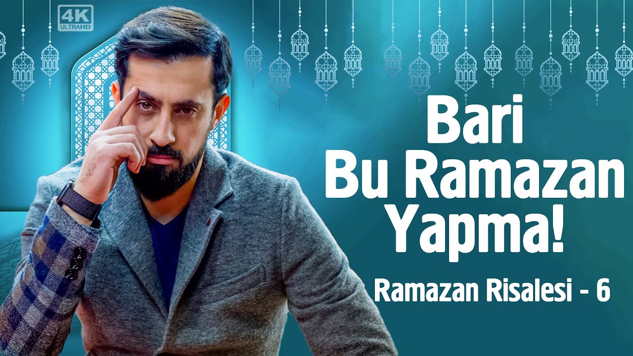 Bari Bu Ramazan Yapma! - Ramazan Risalesi 6 - Kuran @Mehmedyildiz​