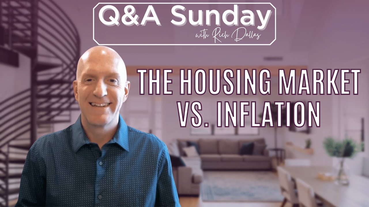The Housing Market Vs. Inflation