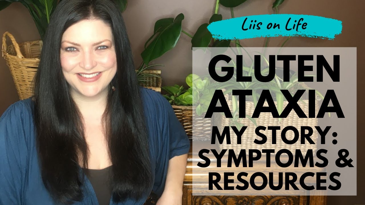 Gluten Ataxia | Symptoms and Resources | My Health Journey
