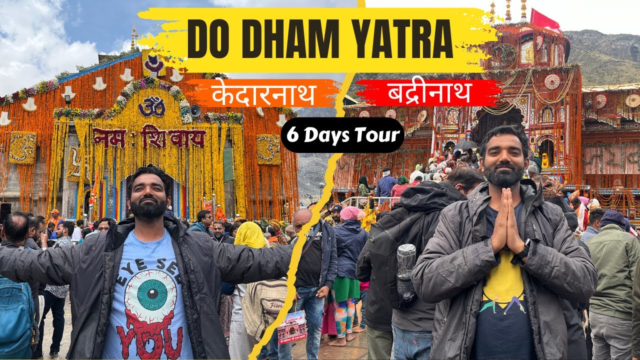 2 Dham | Do Dham Yatra Kedarnath & Badrinath | Do Dham Complete Tour Guide