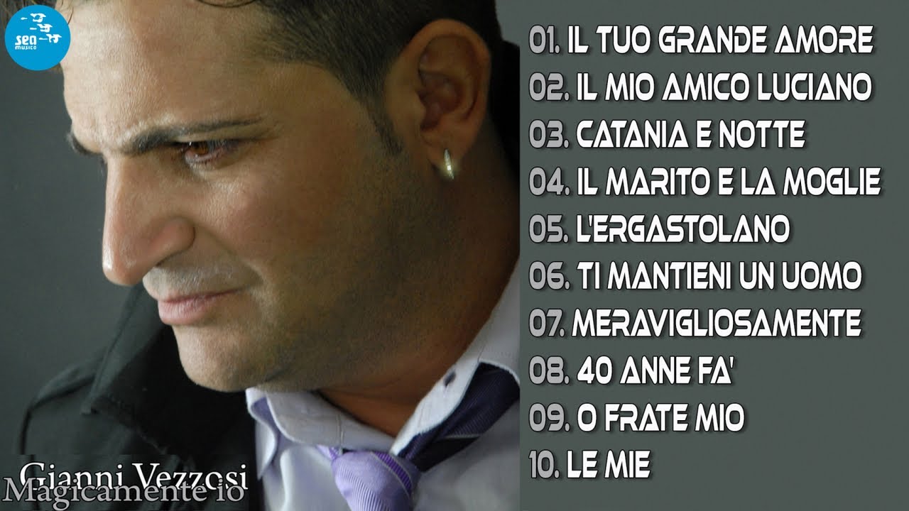 Gianni Vezzosi  ( Full Album ) Magicamente io - Official Seamusica