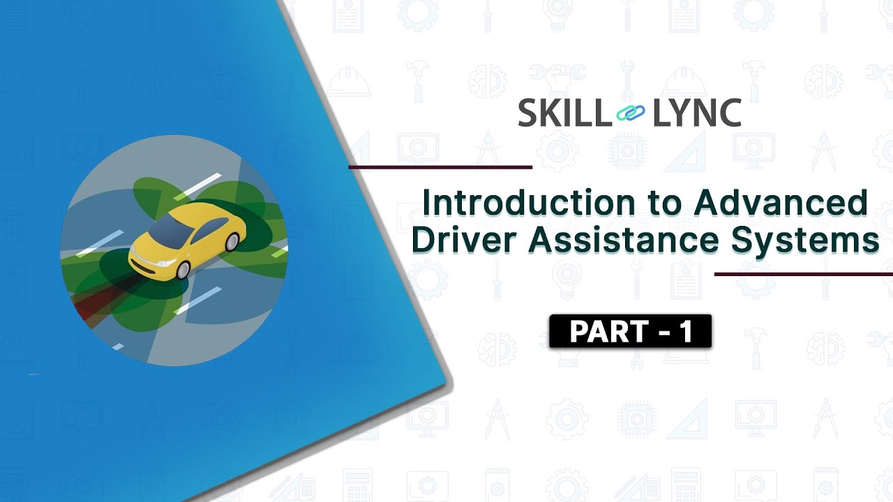 Введение в ADAS (часть 1) | Skill-Lync