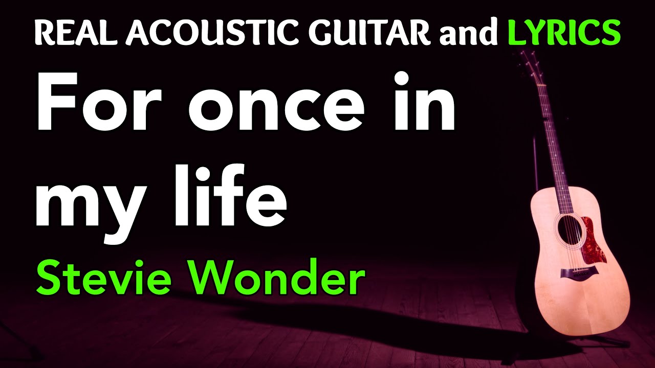 For Once In My Life (chill version) - Stevie Wonder | (Acoustic Karaoke)