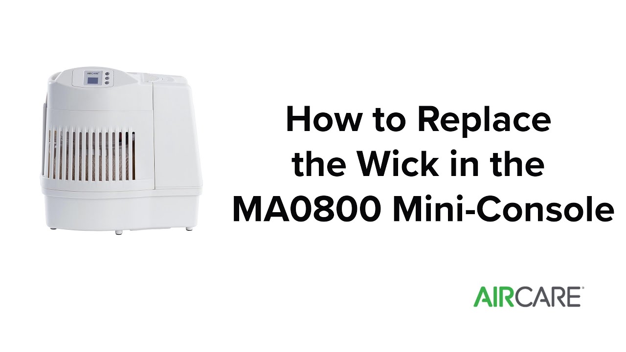 AIRCARE - How to Replace the Wick on the MA0800 Humidifier Mini-Console