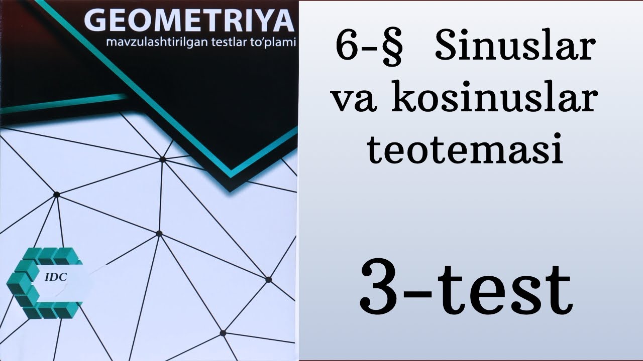 IDC geometrya || Sinuslar va kosinuslar teoremsi