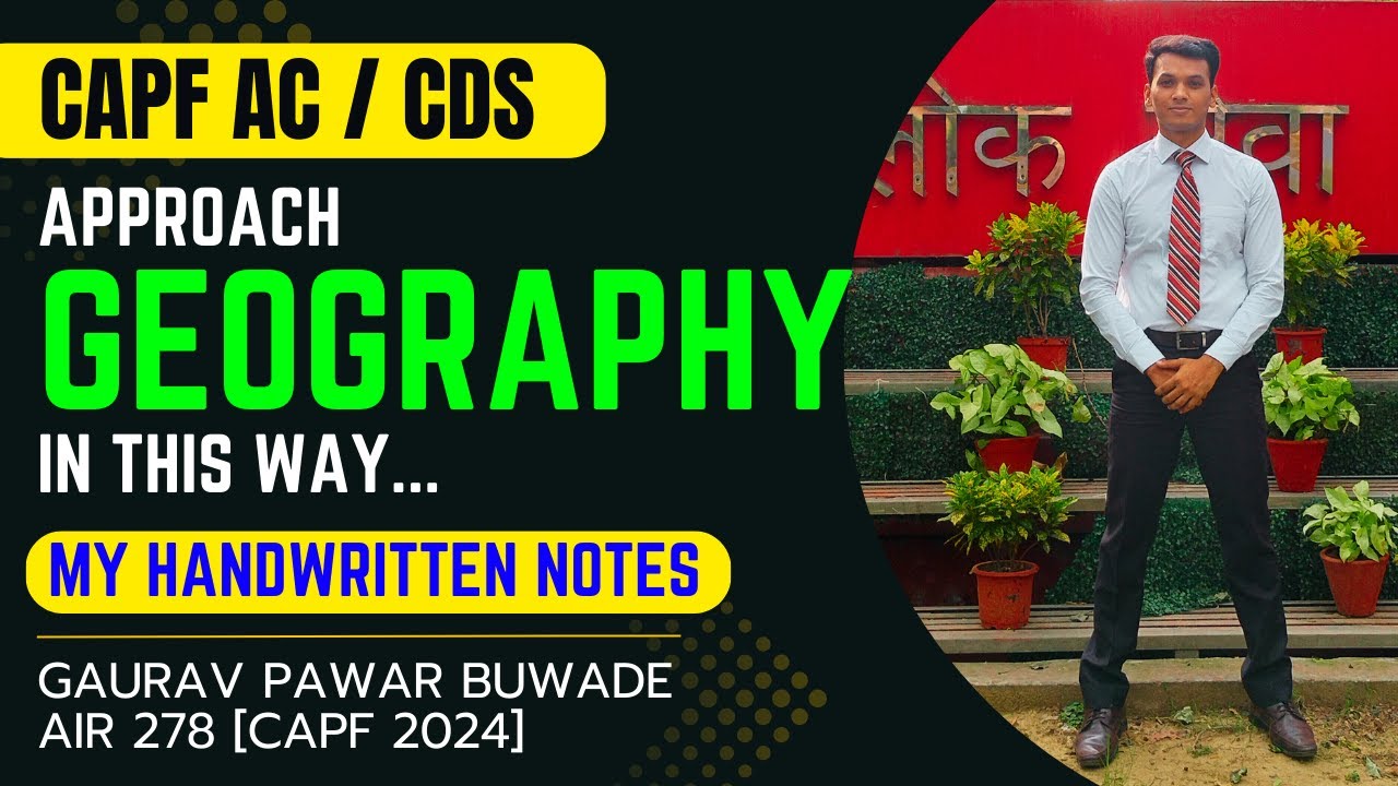 HOW TO APPROACH GEOGRAPHY for UPSC CAPF AC | GAURAV PAWAR