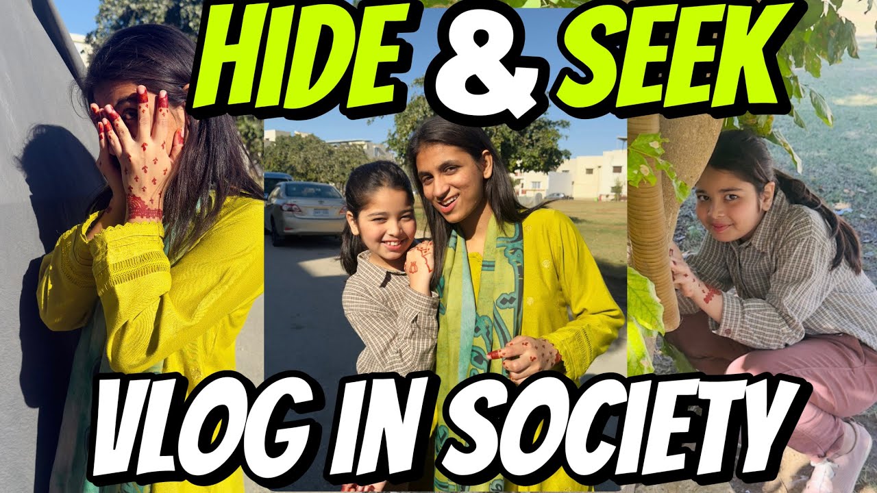 Aayat Arif II Hide and seek vlog in Society II vlog