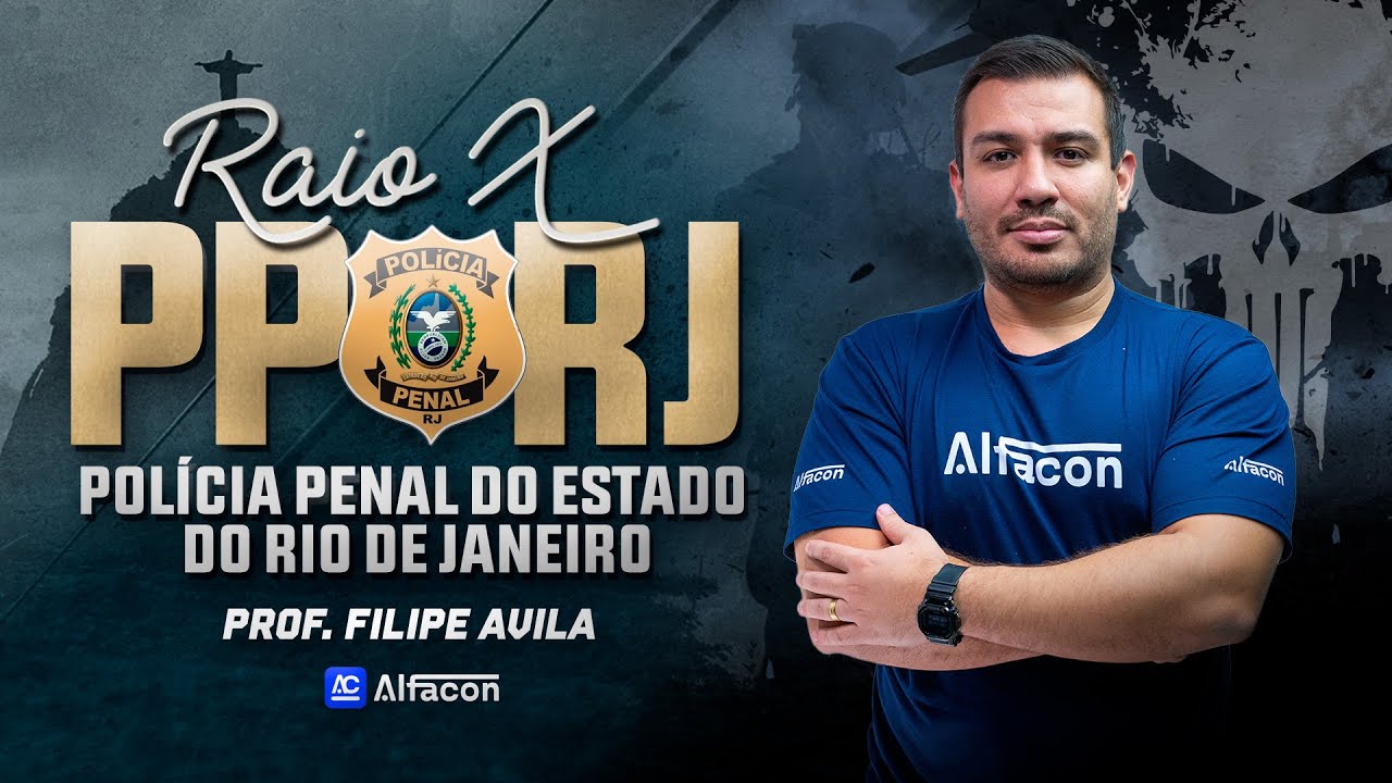 PPRJ | Polícia Penal do Rio de Janeiro - Análise de Edital - 300 vagas com Filipe Ávila - AlfaCon