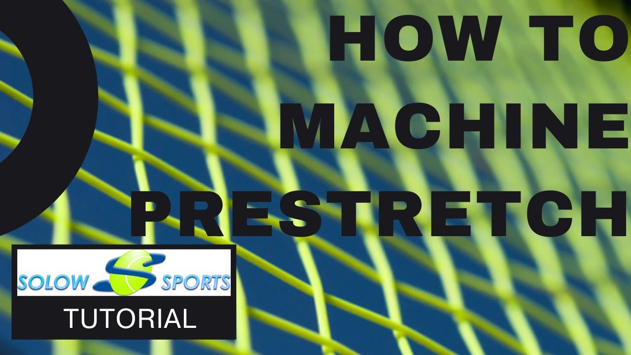 How To Machine Prestretch String | Stringing Tip |