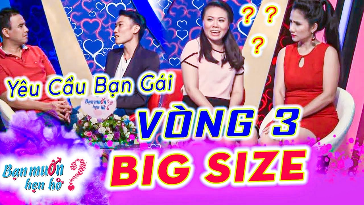 Quyền Linh há hốc vì đàng trai YÊU CẦU bạn gái VÒNG 3 BIG SIZE khiến nàng đỏ mặt | Bạn Muốn Hẹn Hò