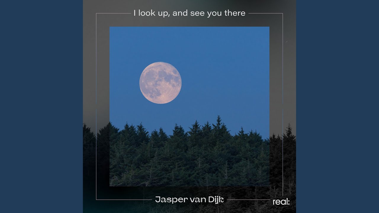 I look up, and see you there