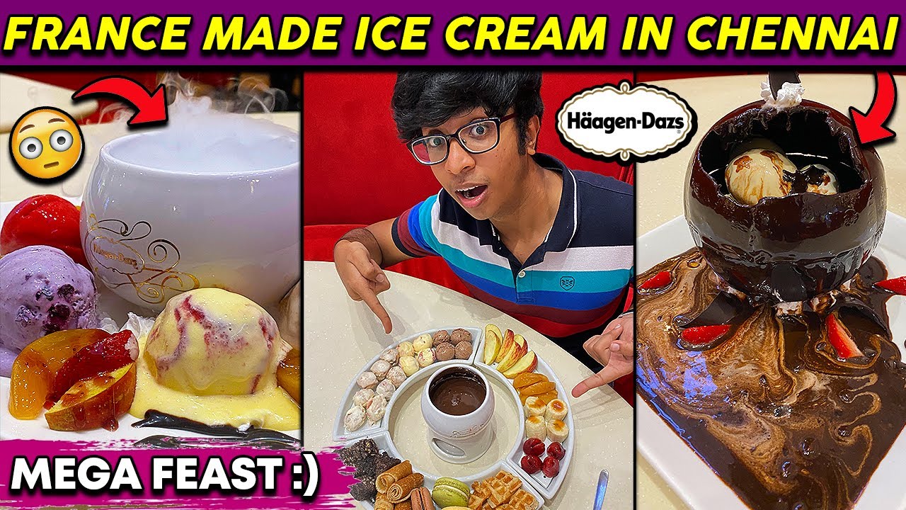 MEGA Feast at Haagen Dazs😳 -  France made ICE CREAM in Chennai 🥳🍨| Idris Explores