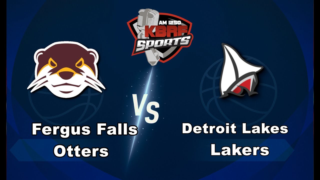 Fergus Falls Otters vs. Detroit Lakes Lakers - Boys Basketball - February 5th - KBRF Sports