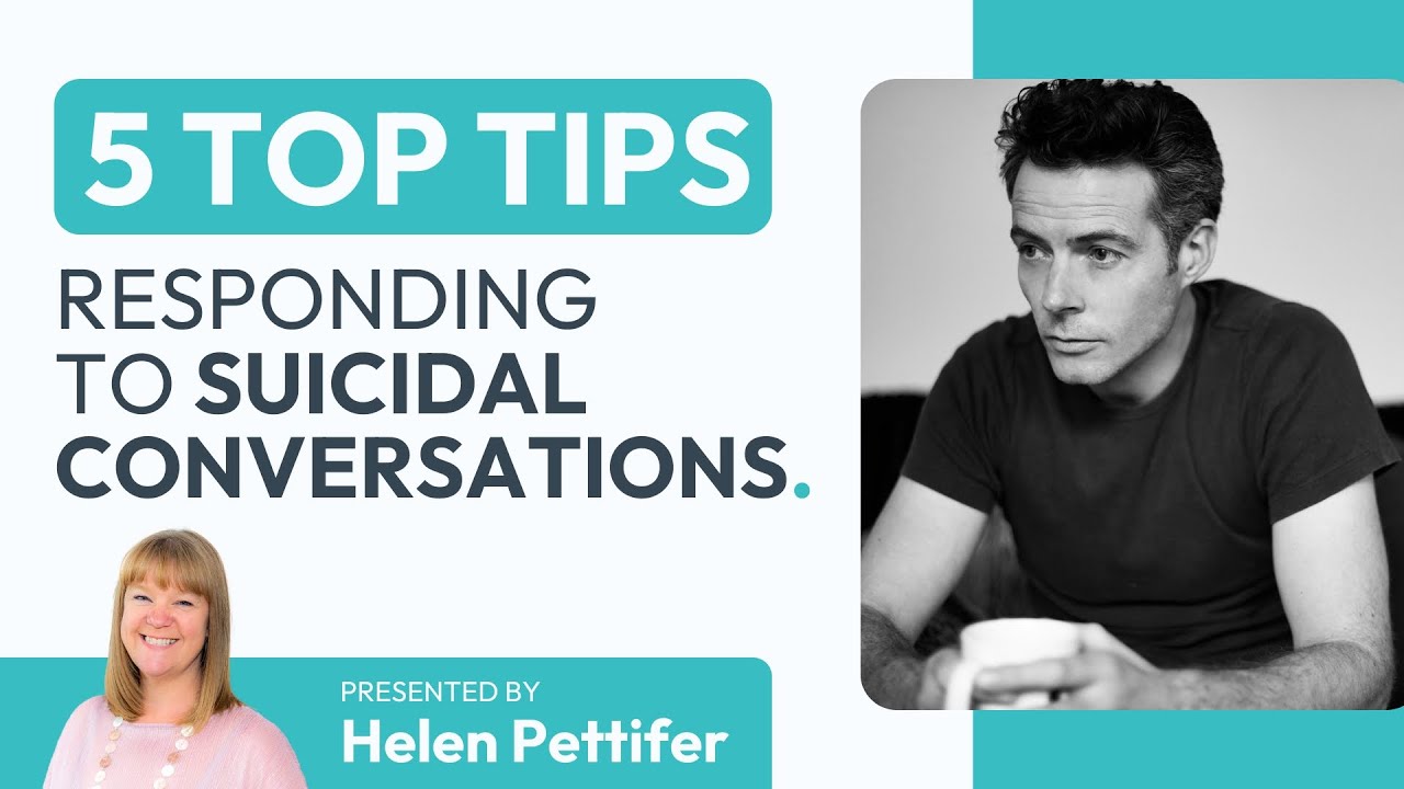 5 Top Tips That Could Save a Life: Responding to Suicidal Conversations with Compassion & Care