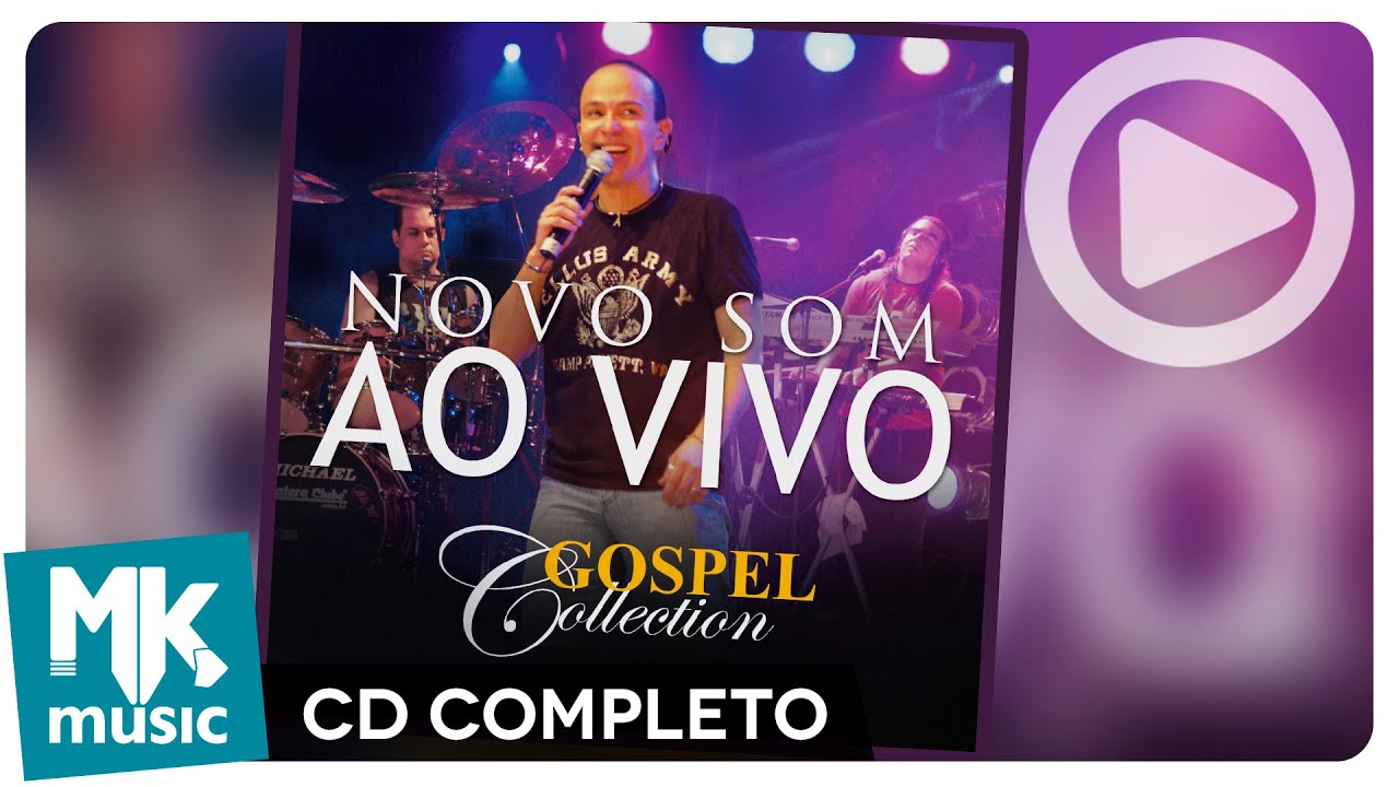 Novo Som - Ao Vivo - Gospel Collection (CD COMPLETO)