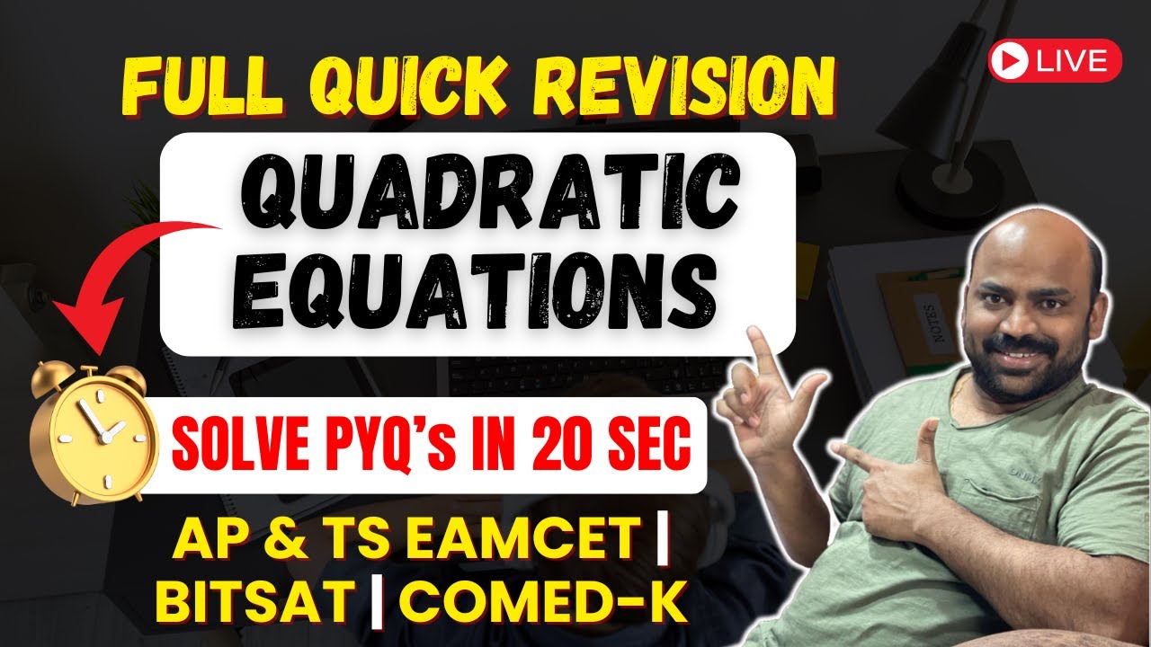 Full Quick Revision Quadratic Equations | Solve PYQ's in 20 Sec | AP & TS Eamcet