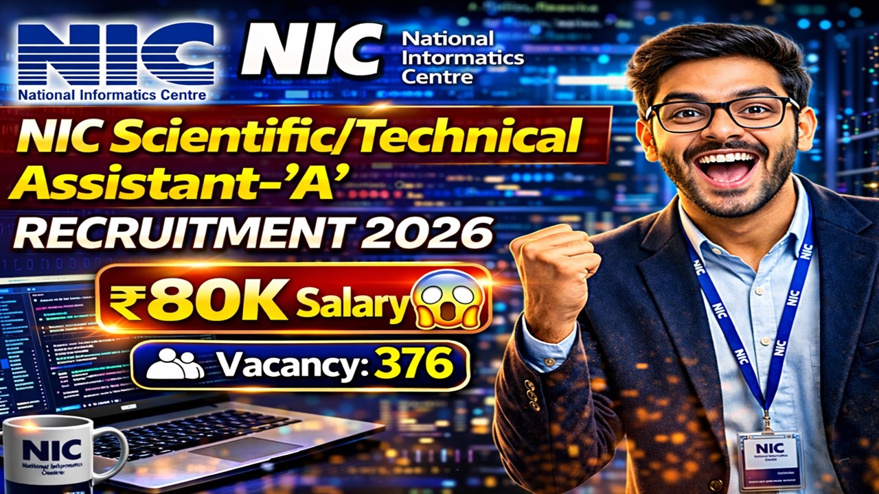 NIC Recruitment 2026 🔥 Technical Assistant &lsquo;A&rsquo; | ₹80,000+ Salary 😱 | Apply Now!