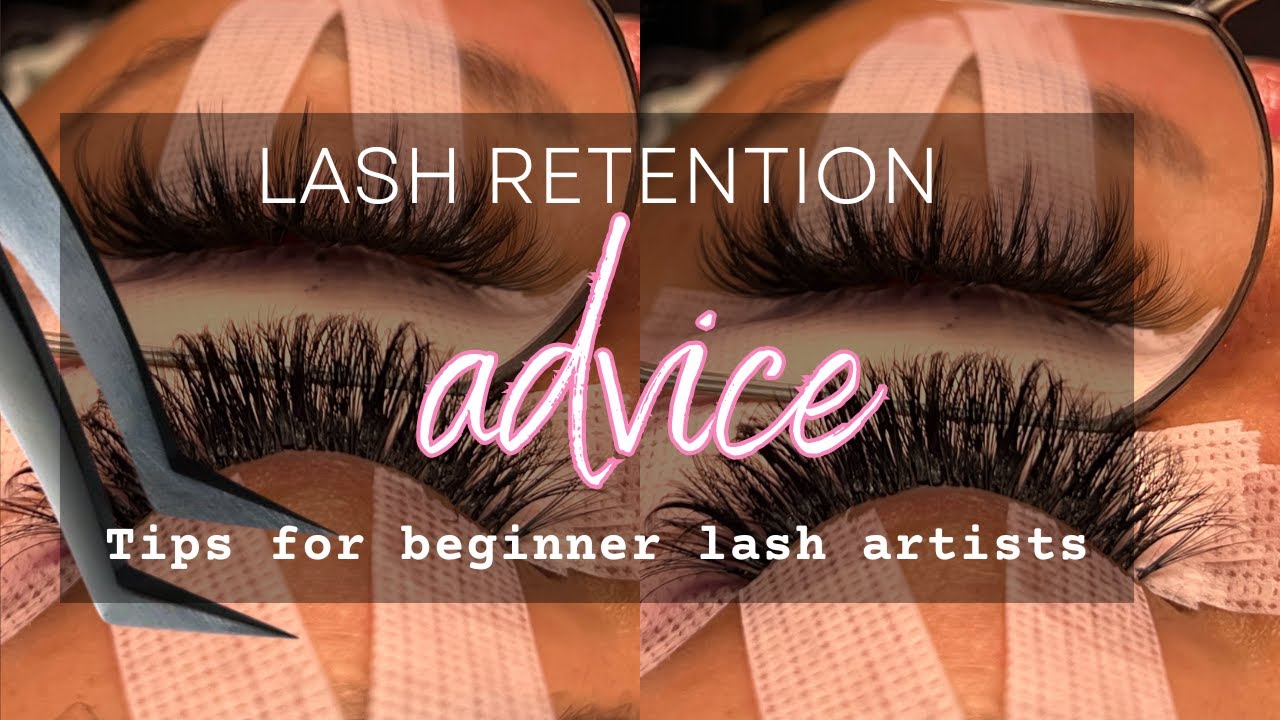 LASH TECH ADVICE💕 | HOW TO DEAL WITH LASH RETENTION ISSUES