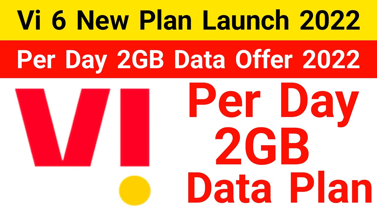 Vi 6 New Plan Launch 2022 | Vi Per Day 2GB Data Plan | Offer | Vodafone Idea 2GB Per Day Plan 2022