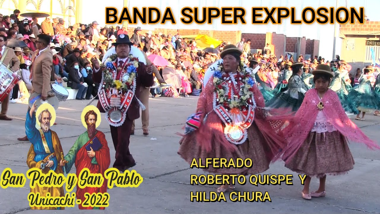 San Pedro y San Pablo Unicachi 2022 Central con la Banda Super Explosion de la Paz Bolivia-Morenada