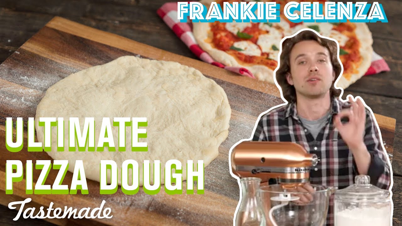The Ultimate Pizza Dough | Frankie Celenza