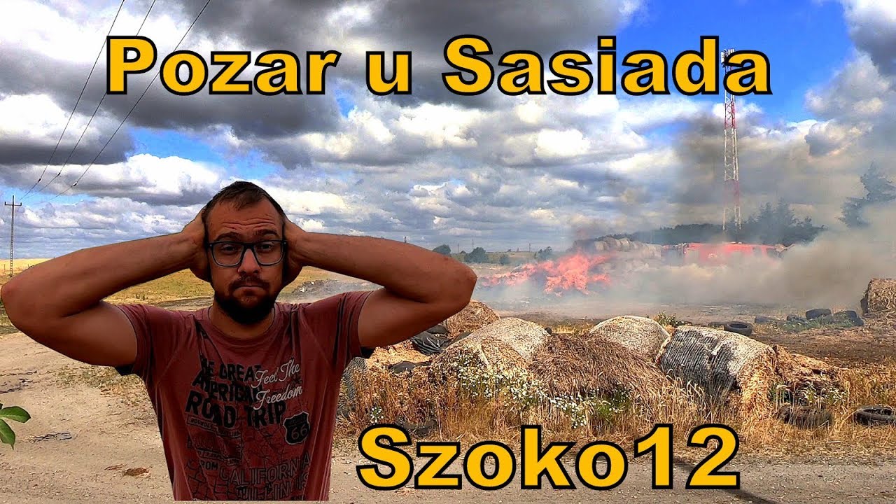 Pożar u Sąsiada  [Vlog#95] Spaliło się siano.