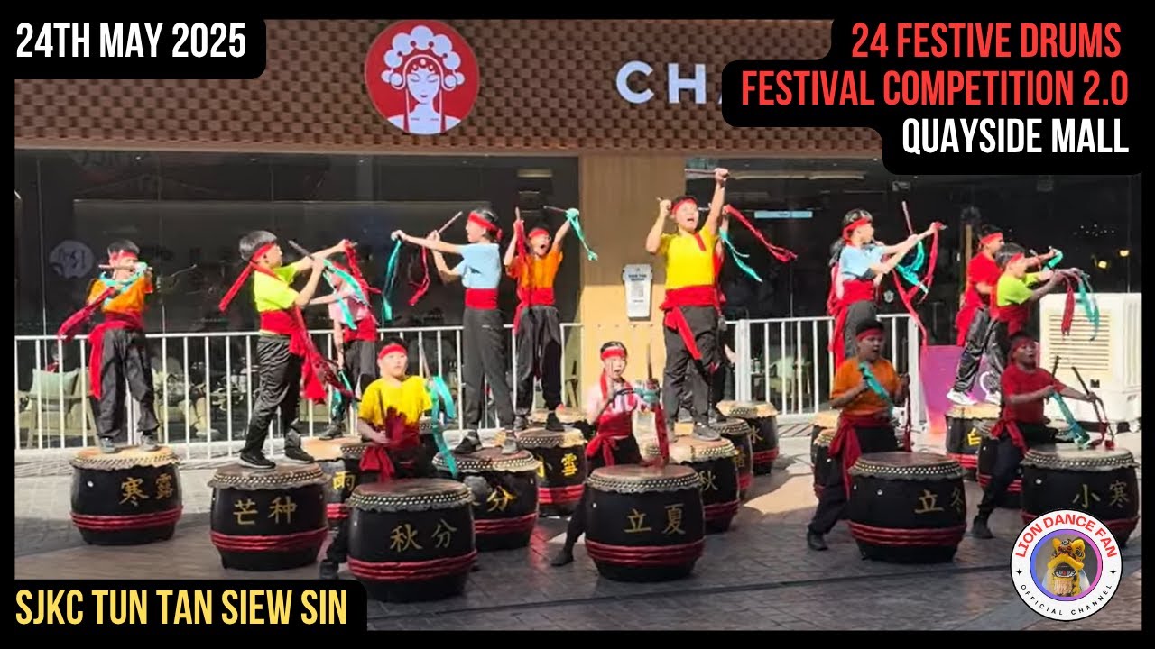 2025 24 Festive Drums Festival Competition 2.0 - SJKC Tun Tan Siew Sin @ Quayside Mall