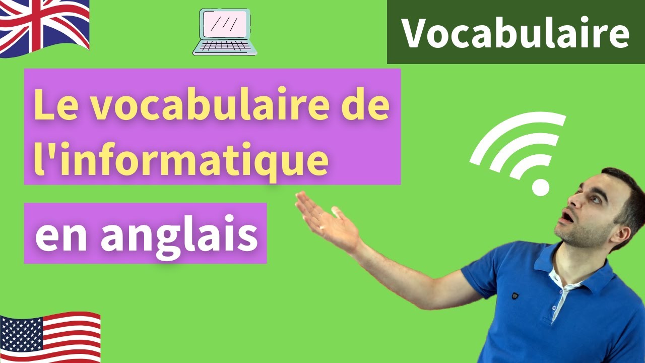 Apprendre l'anglais de l'informatique - le vocabulaire indispensable
