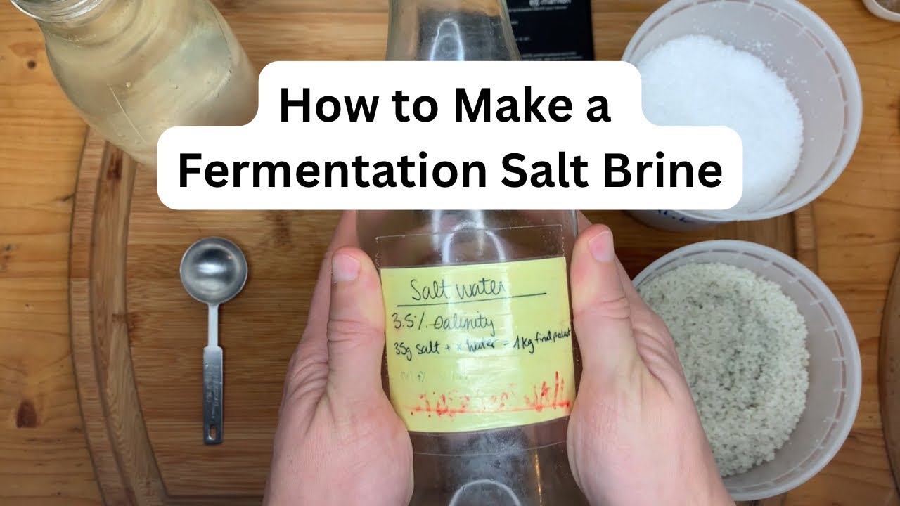 How to Make a Fermentation Salt Brine