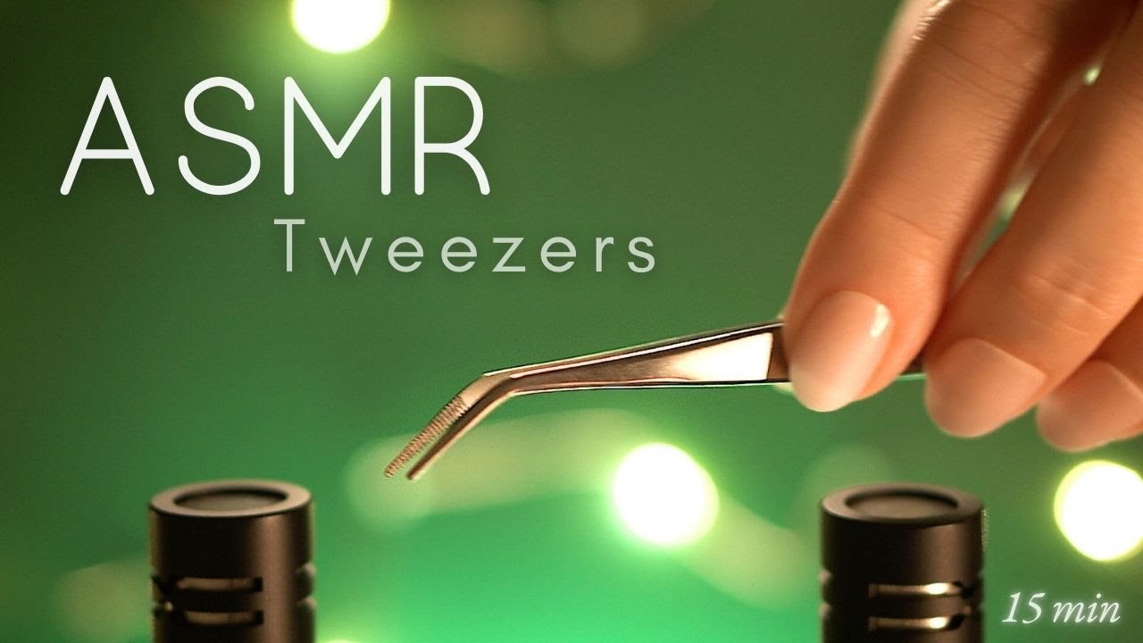 ✨ ASMR Tweezers Clicking Sounds | No Talking | For Sleep, Relaxation and Focus | 15 min ✨
