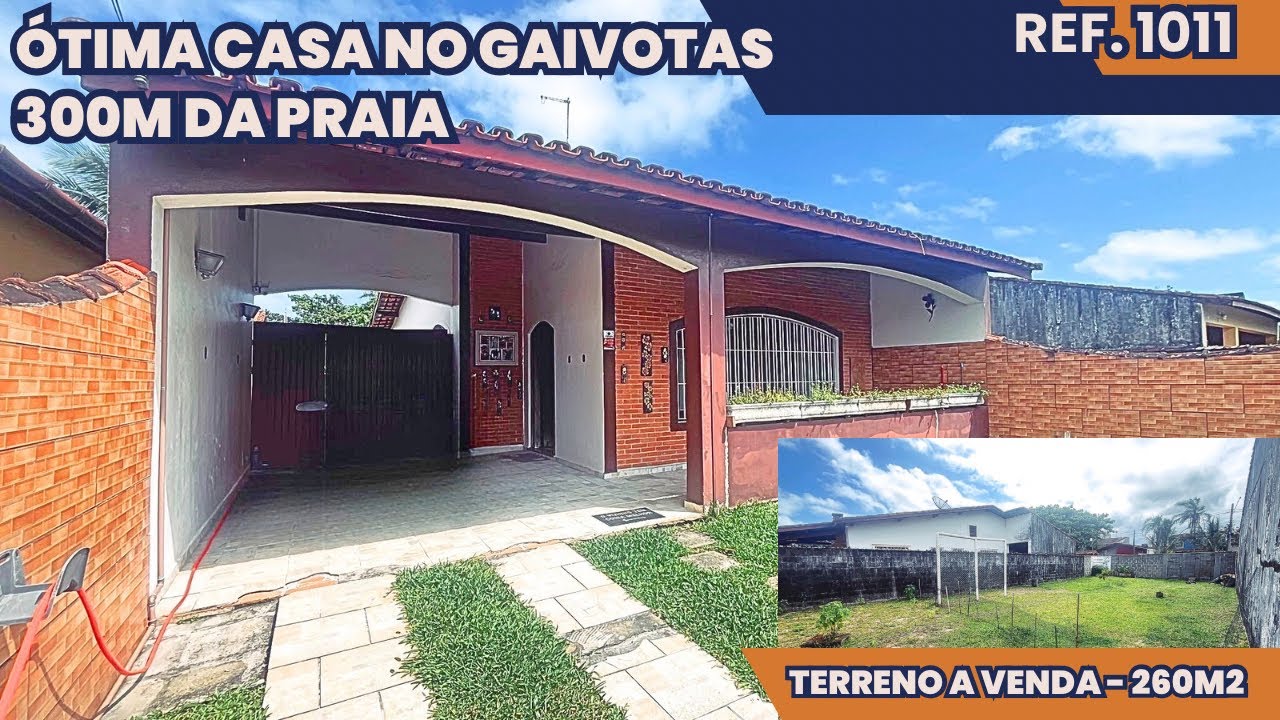 REF.1011 Casa ou terreno a 300m da praia do gaivotas ASSISTA O VÍDEO!