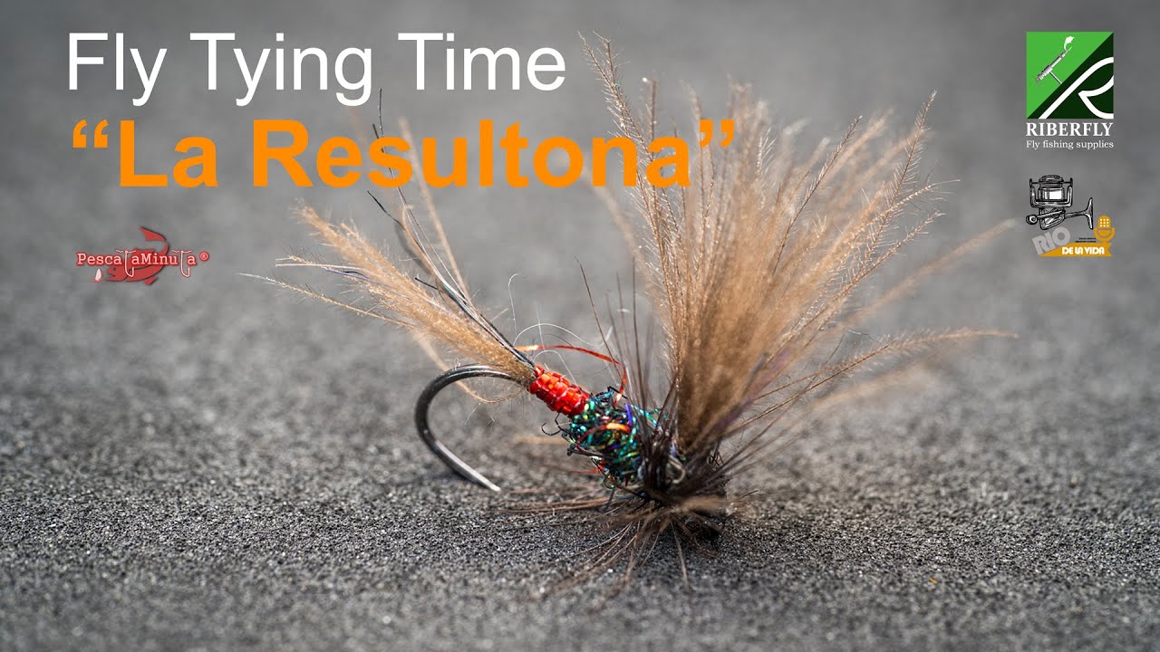 Fly Tying Time - La Resultona
